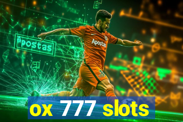 ox 777 slots